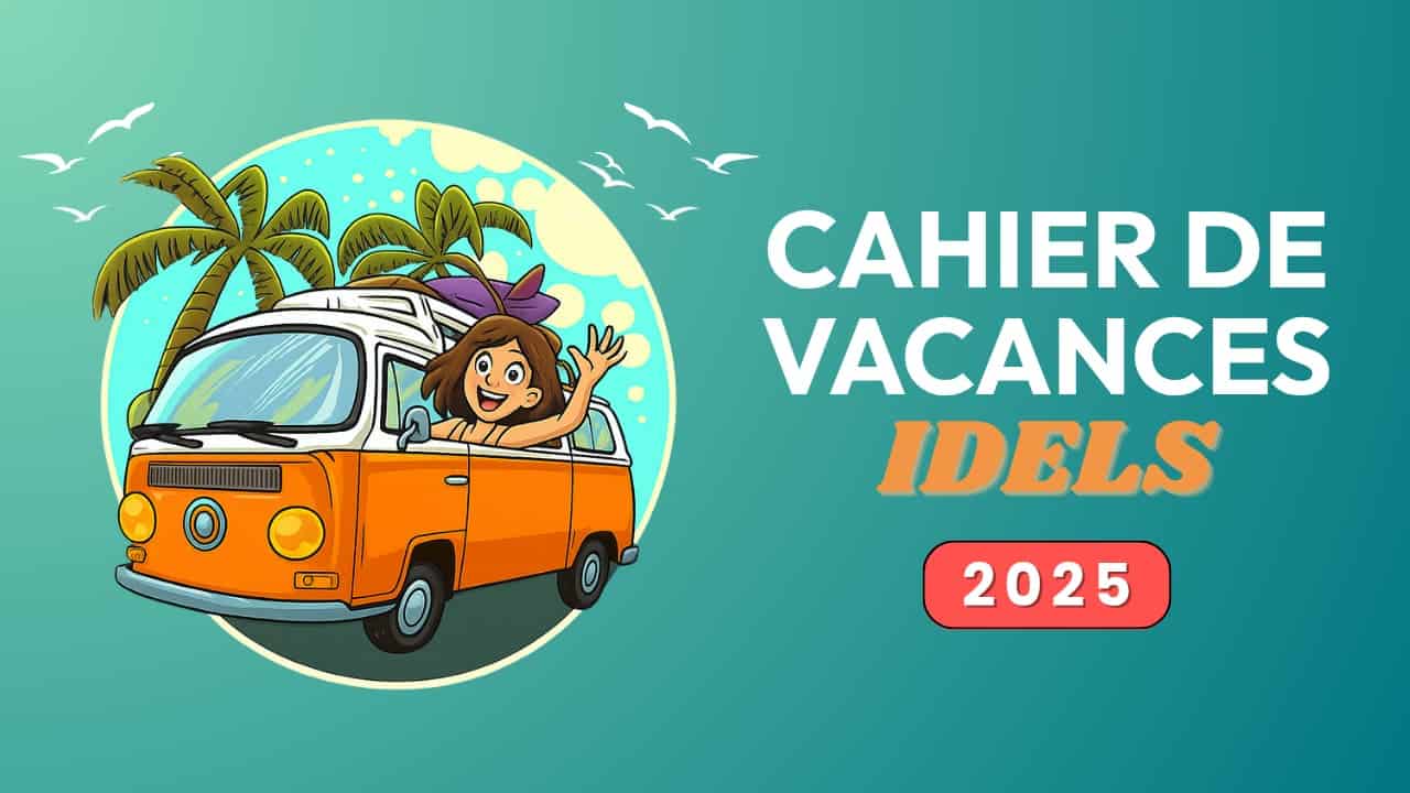 cahier de vacances idel été 2025